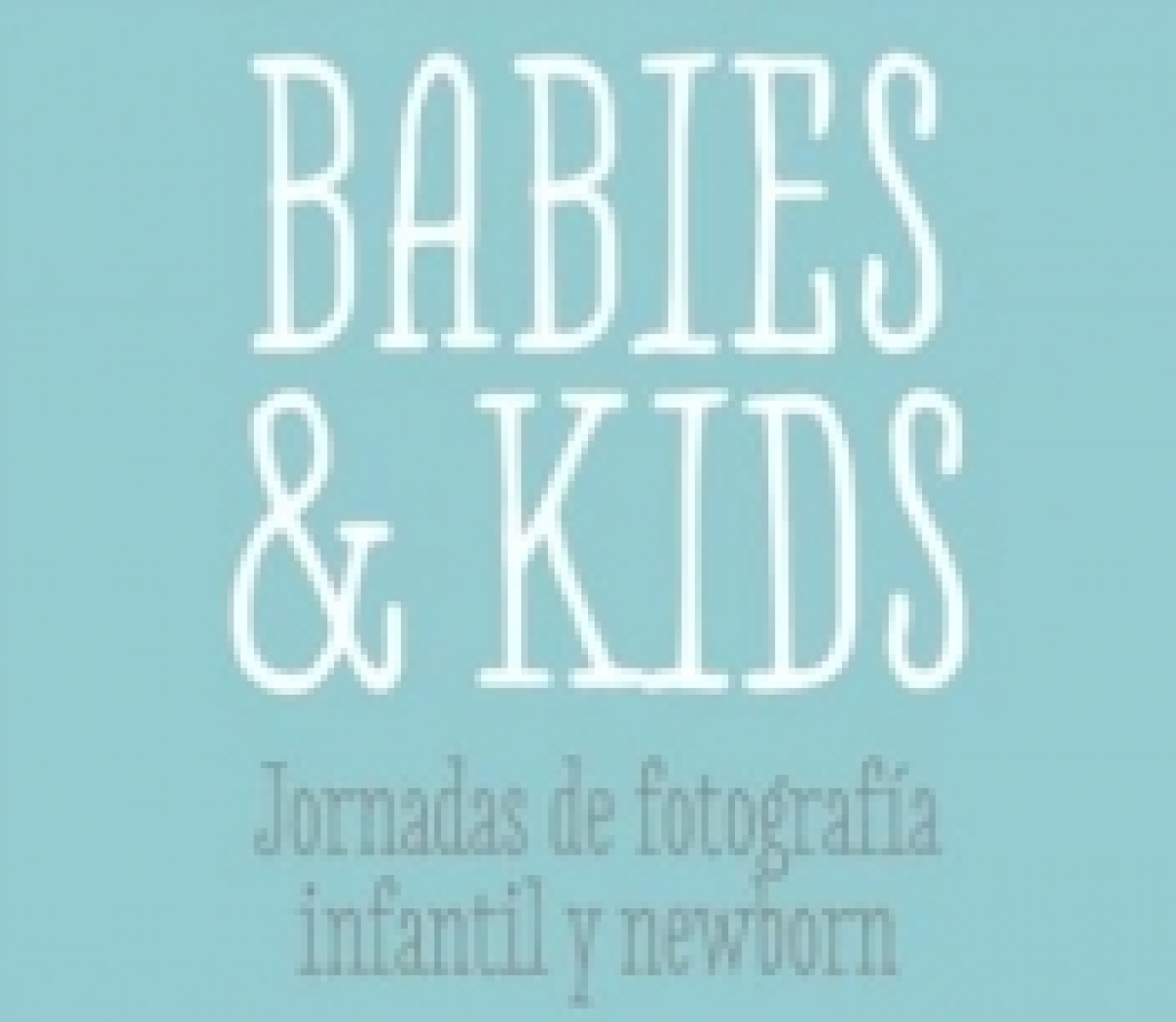 Babies &amp; kids - Jornadas de fotografia infantil y newborn